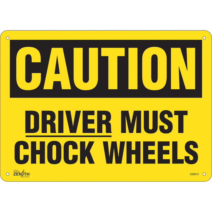 "Driver Must Chock Wheels" Sign, 10" x 14", Plastic, English