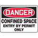 "Confined Space Entry By Permit" Sign