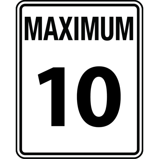 "Maximum 10" Speed Limit Sign