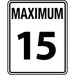 "Maximum 15" Speed Limit Sign