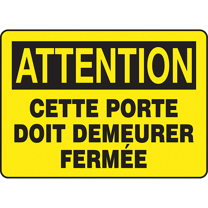 "Porte doit demeurer fermée" Sign