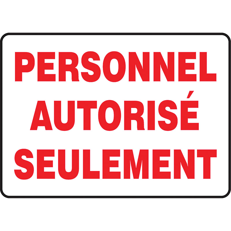 "Personnel autorisé seulement" Sign