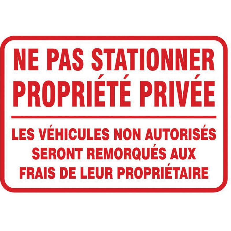 "Ne pas stationner propriété privée" Sign