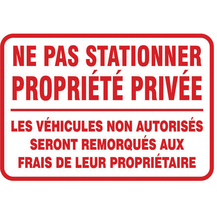 "Ne pas stationner propriété privée" Sign