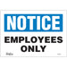 "Employees Only" Sign