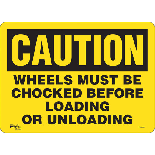 "Wheels Must Be Chocked" Sign
