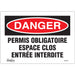 "Espace Clos Entrée Interdite" Sign