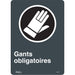 "Gants Obligatoires" Sign