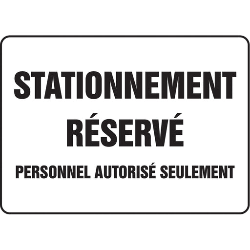 "Stationnement réservé" Parking Sign